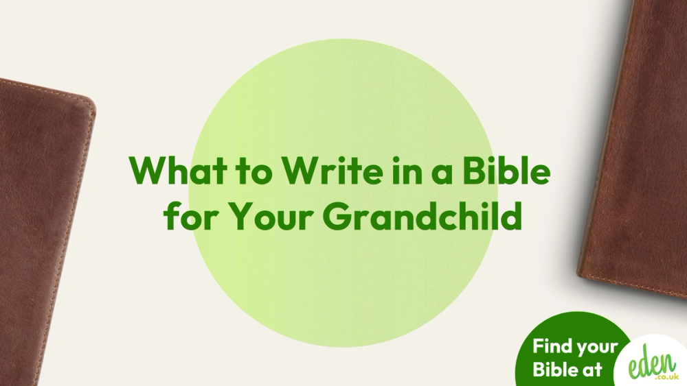 What to Write in a Bible  for Your Grandchild