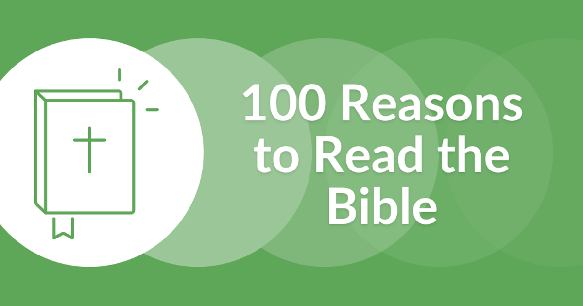 100 Reasons to Read the Bible
