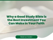 Why a Good Study Bible is the Best Investment You Can Make in Your Faith