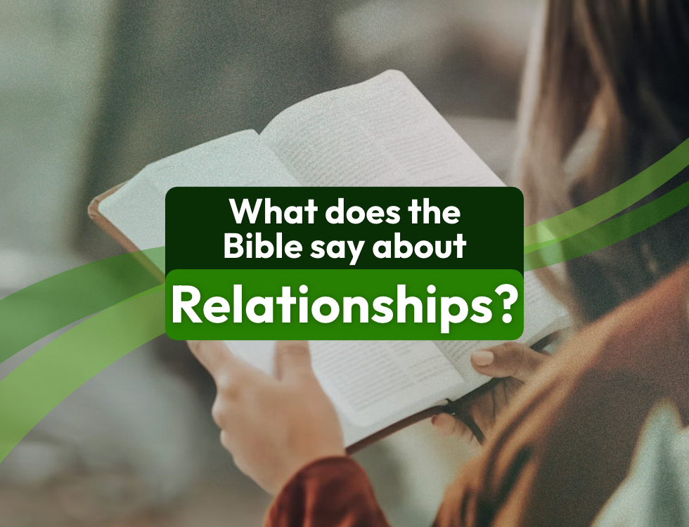What Does the Bible Say About Relationships?