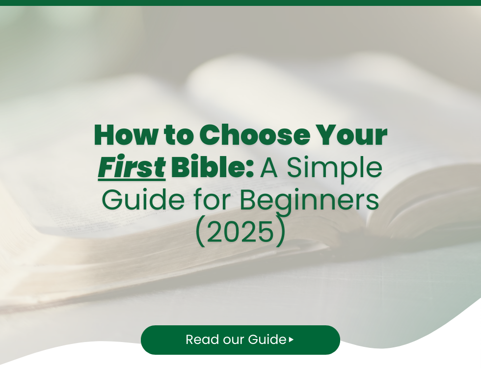How to Choose Your First Bible: A Simple Guide for Beginners (2025)