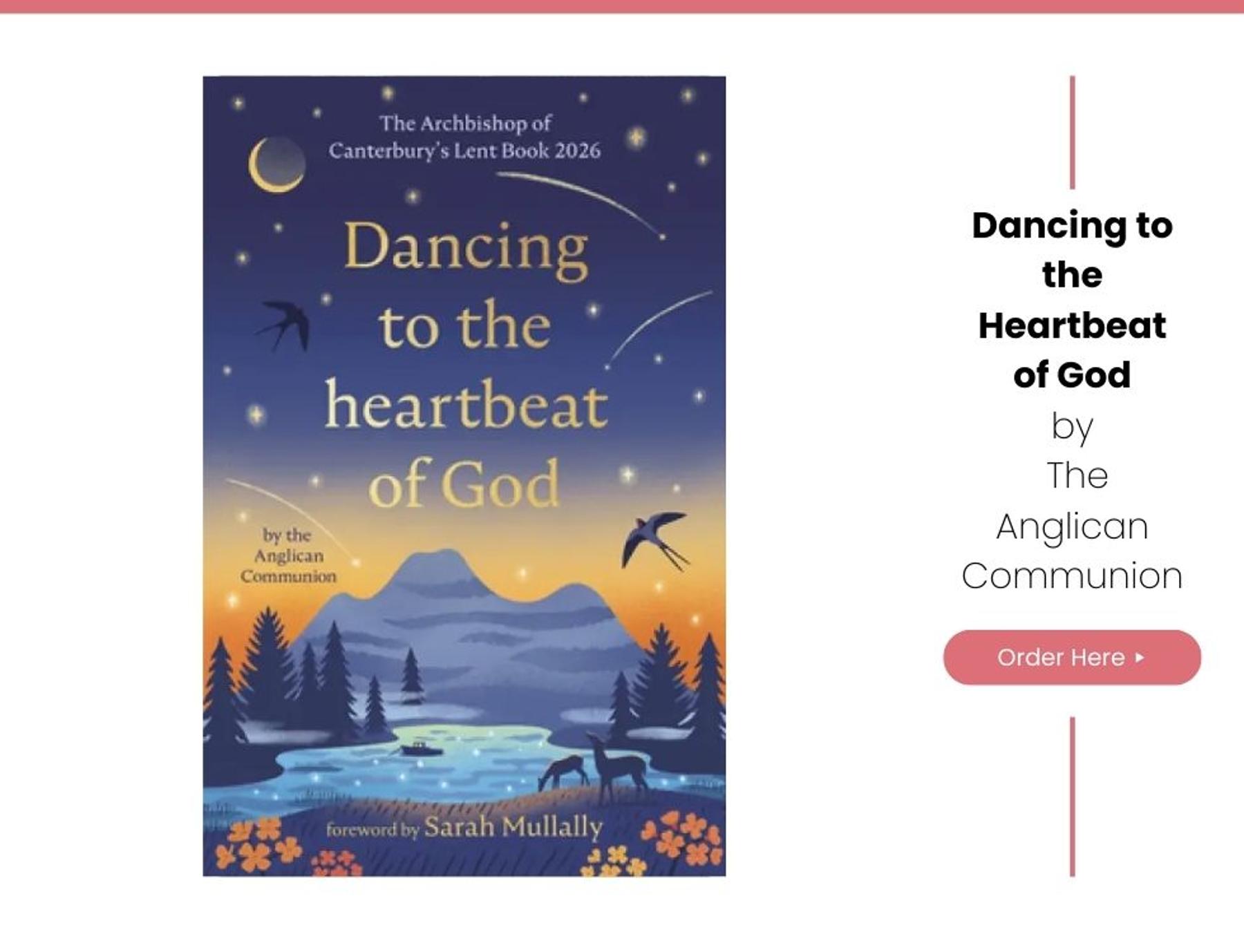 Dancing to the Heartbeat of God The Archbishop of Canterbury's Lent Book 2026