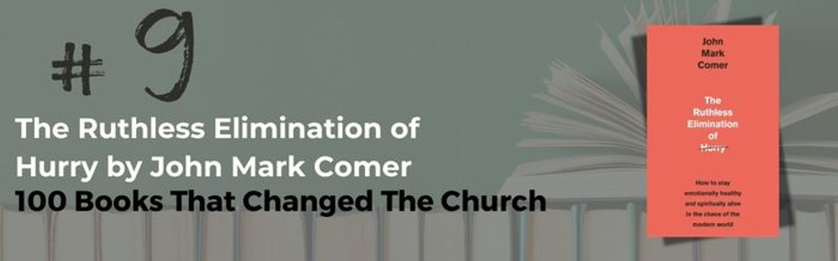 Buy The Ruthless Elimination of Hurry by John Mark Comer