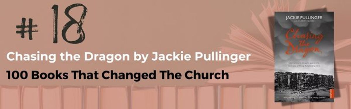 Number 18 - Chasing the Dragon by Jackie Pullinger