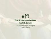 Number 14: The Screwtape Letters by C.S. Lewis | 100 Books That Changed The Church