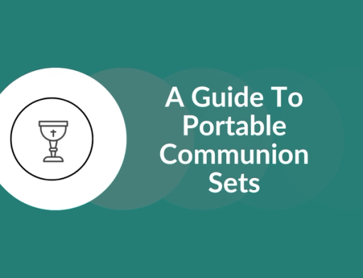 A Guide To Portable Communion Sets: Ministering Beyond the Church Walls