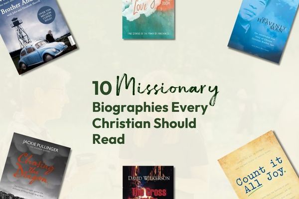 Top 10 Missionary Biographies Every Christian Should Read