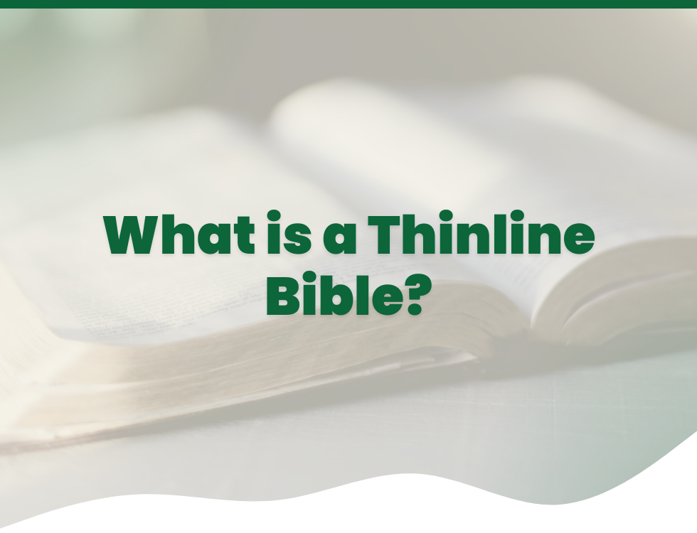 What is a Thinline Bible? A Bible Guide