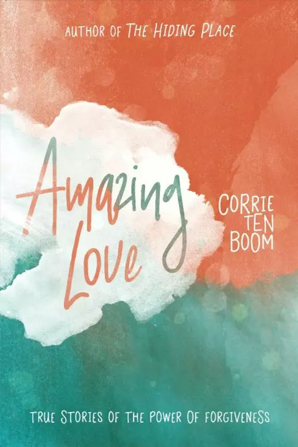 Amazing Love  by Corrie Ten Boom