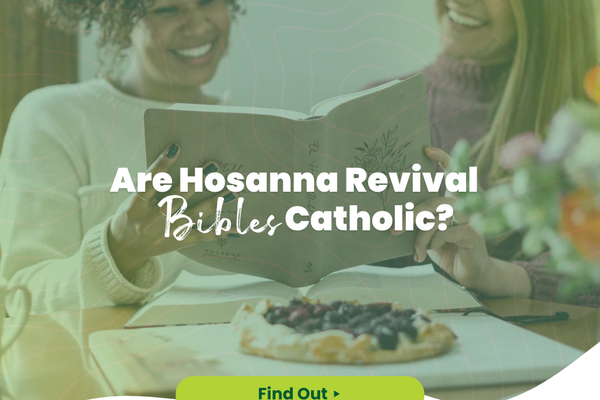 Are Hosanna Revival Bibles Catholic?