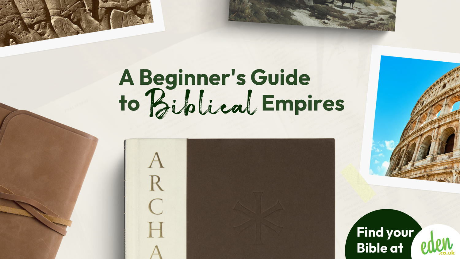 A Beginner's Guide to Biblical Empires