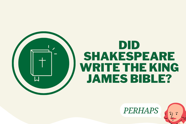 Did Shakespeare Write the King James Bible?