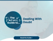 Dealing with Doubt: What to Do When Your Child Asks the Hard Questions