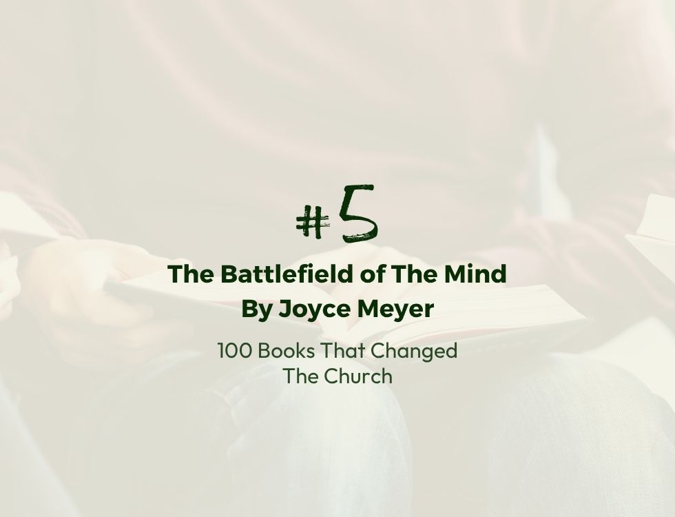 Number 5: Battlefield of the Mind by Joyce Meyer | 100 Books That Changed The Church
