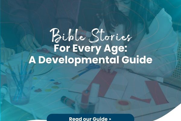 Bible Stories for Every Age: A Developmental Guide
