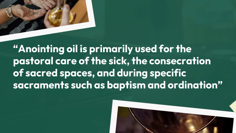 What is anointing oil used for in the church?