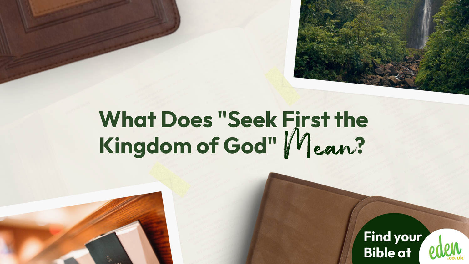 What Does "Seek First the Kingdom of God" Mean? (Matthew 6:33 Explained)