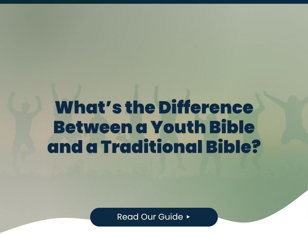 What’s the Difference Between a Youth Bible and a Traditional Bible?