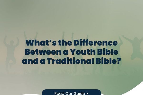 What’s the Difference Between a Youth Bible and a Traditional Bible?
