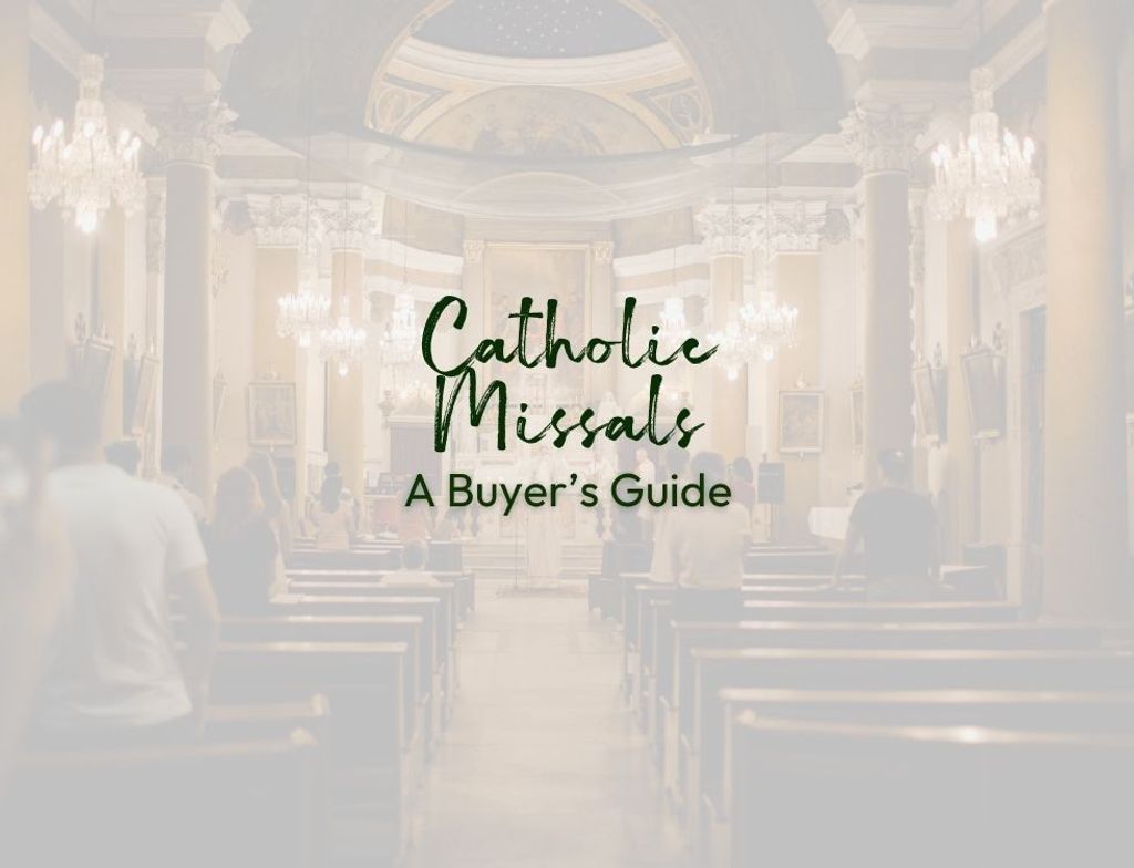 Which Catholic Missal Should You Choose? A Buyer's Guide