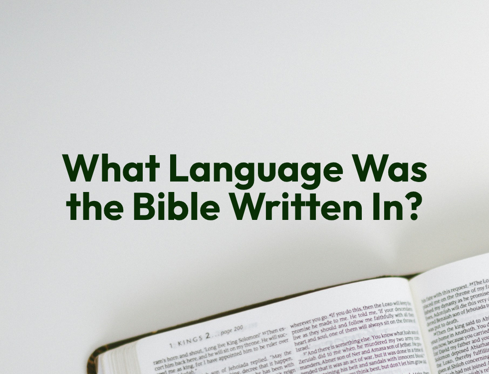 What Language Was the Bible Written In?