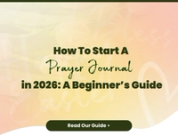How to Start a Prayer Journal in 2026: A Beginner’s Guide