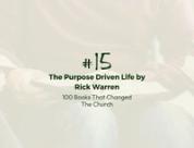 Number 15: The Purpose Driven Life by Rick Warren | 100 Books That Changed The Church