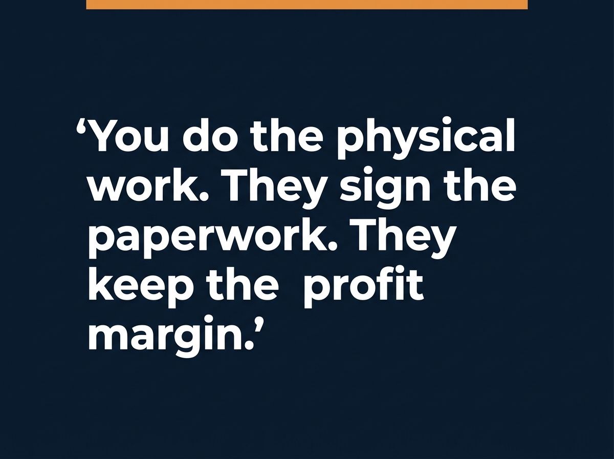 Quote card: You do the work. They sign the paperwork. They keep the margin.