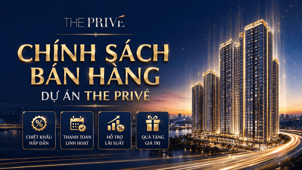 Chính sách bán hàng dự án The Privé mới nhất