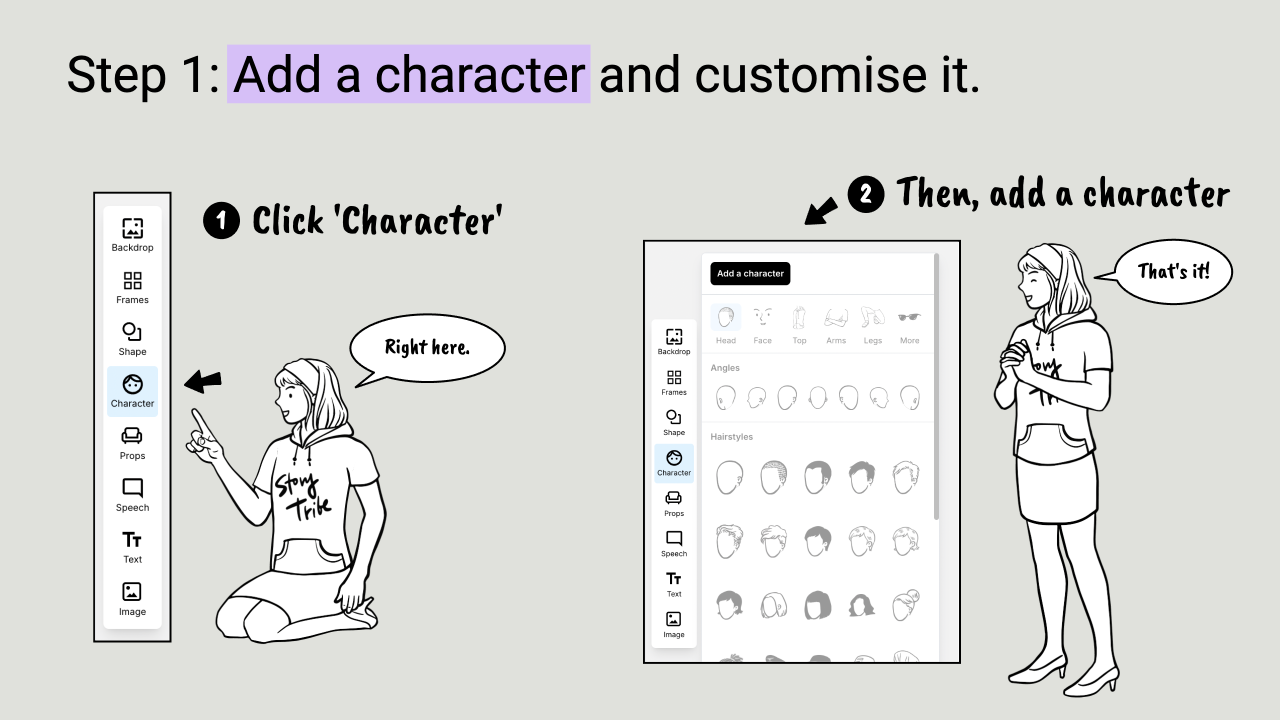 Step 1: Add a character and customise it.