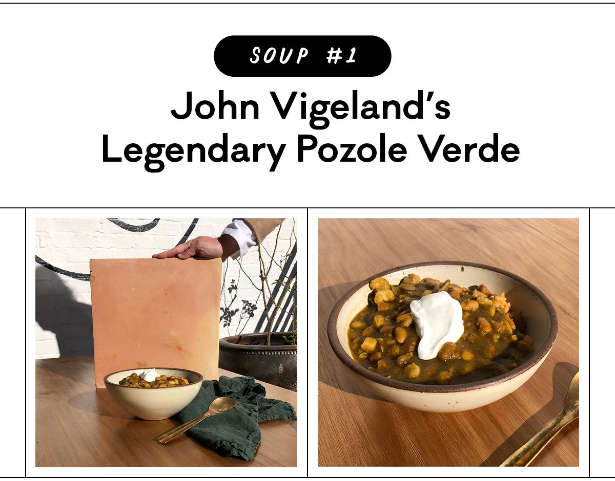 Soup #1: John’s Pozole Verde
