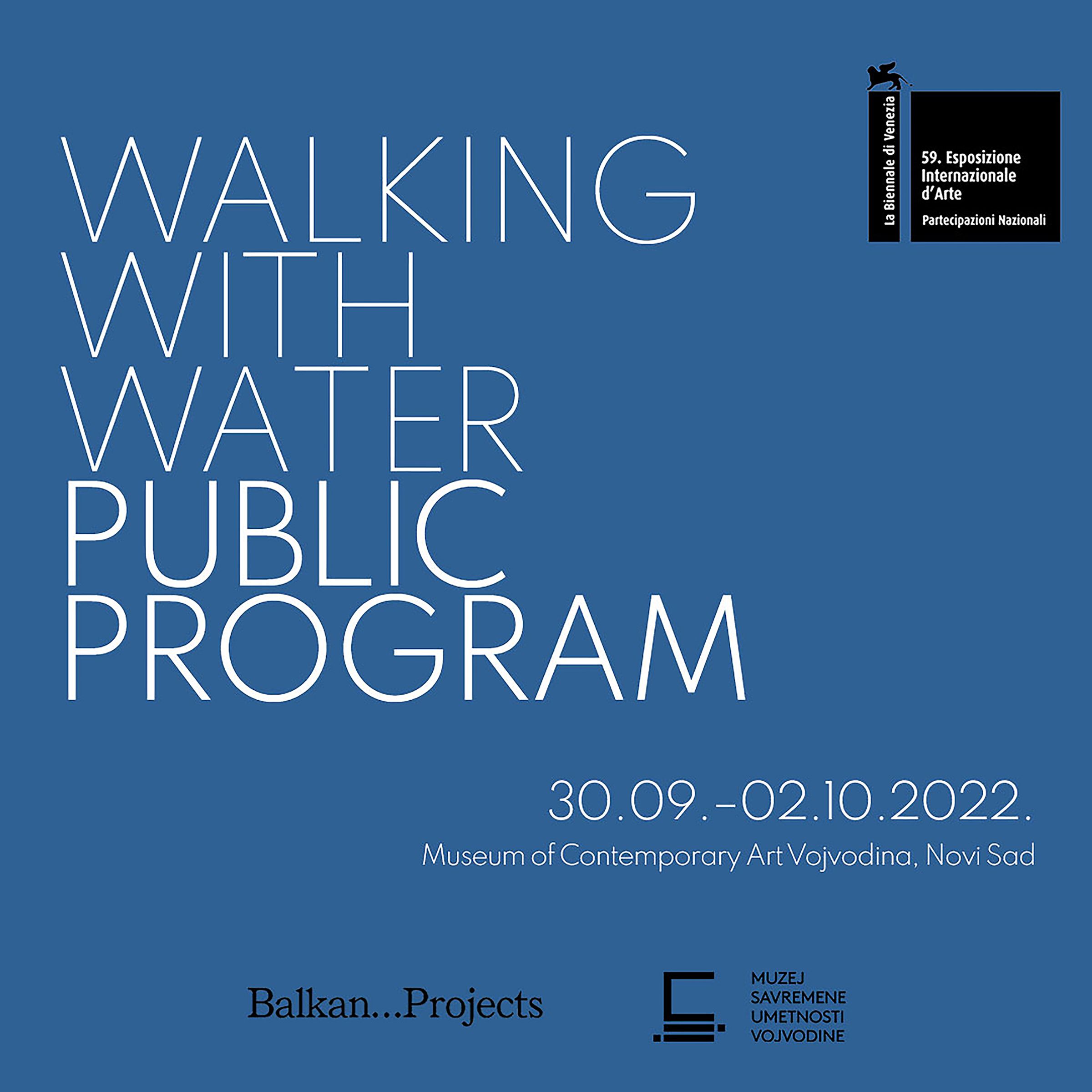 Preview image for Walking with Water Public Program, Various Participants - in response to Vladimir Nikolić’s solo exhibition, Serbian Pavilion, Venice Biennale 2022