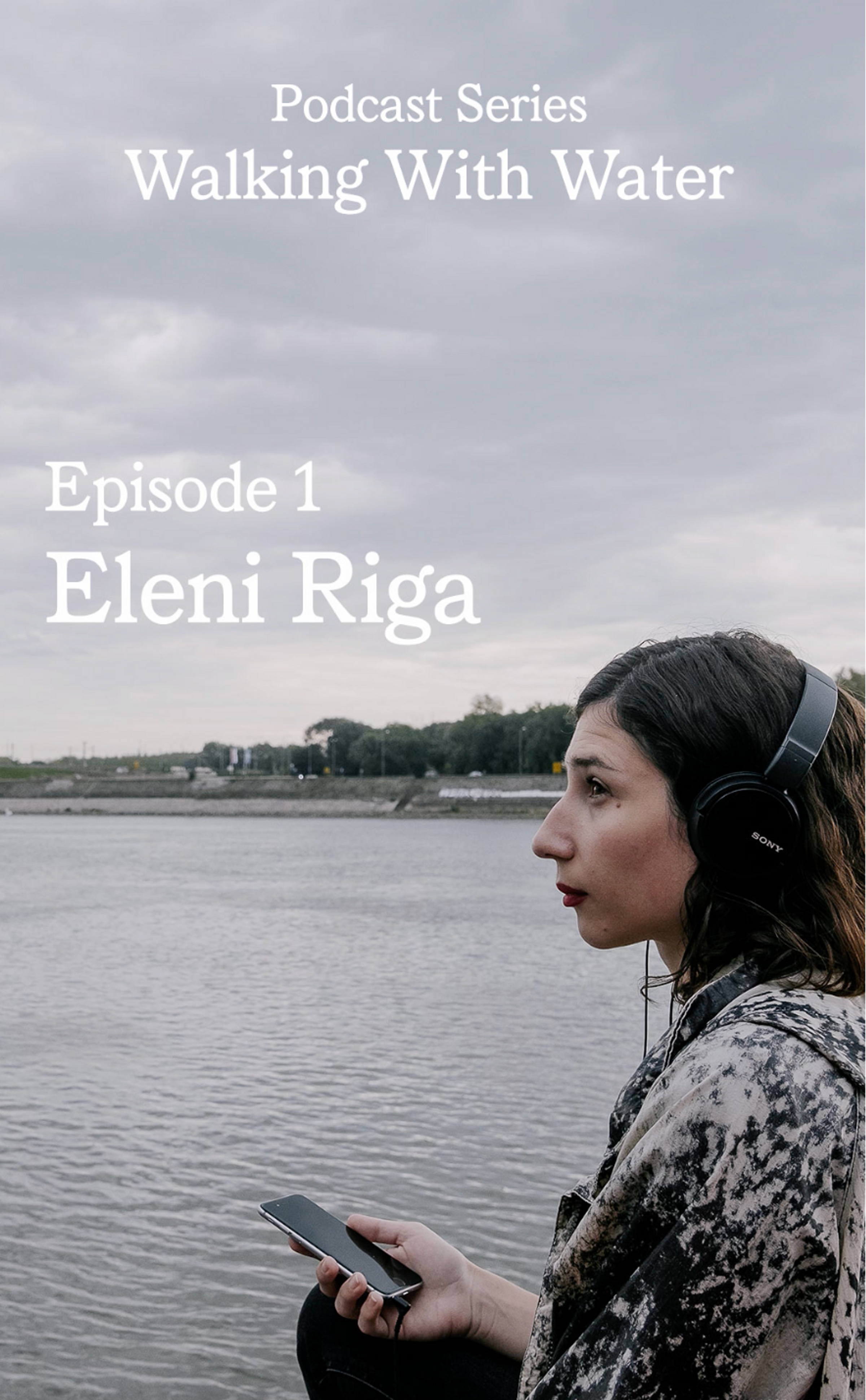 Preview image for Podcast Series - Walking with Water_Episode 1: Eleni Riga_Office of Hydrocommons: Hidden Waters , Eleni Riga