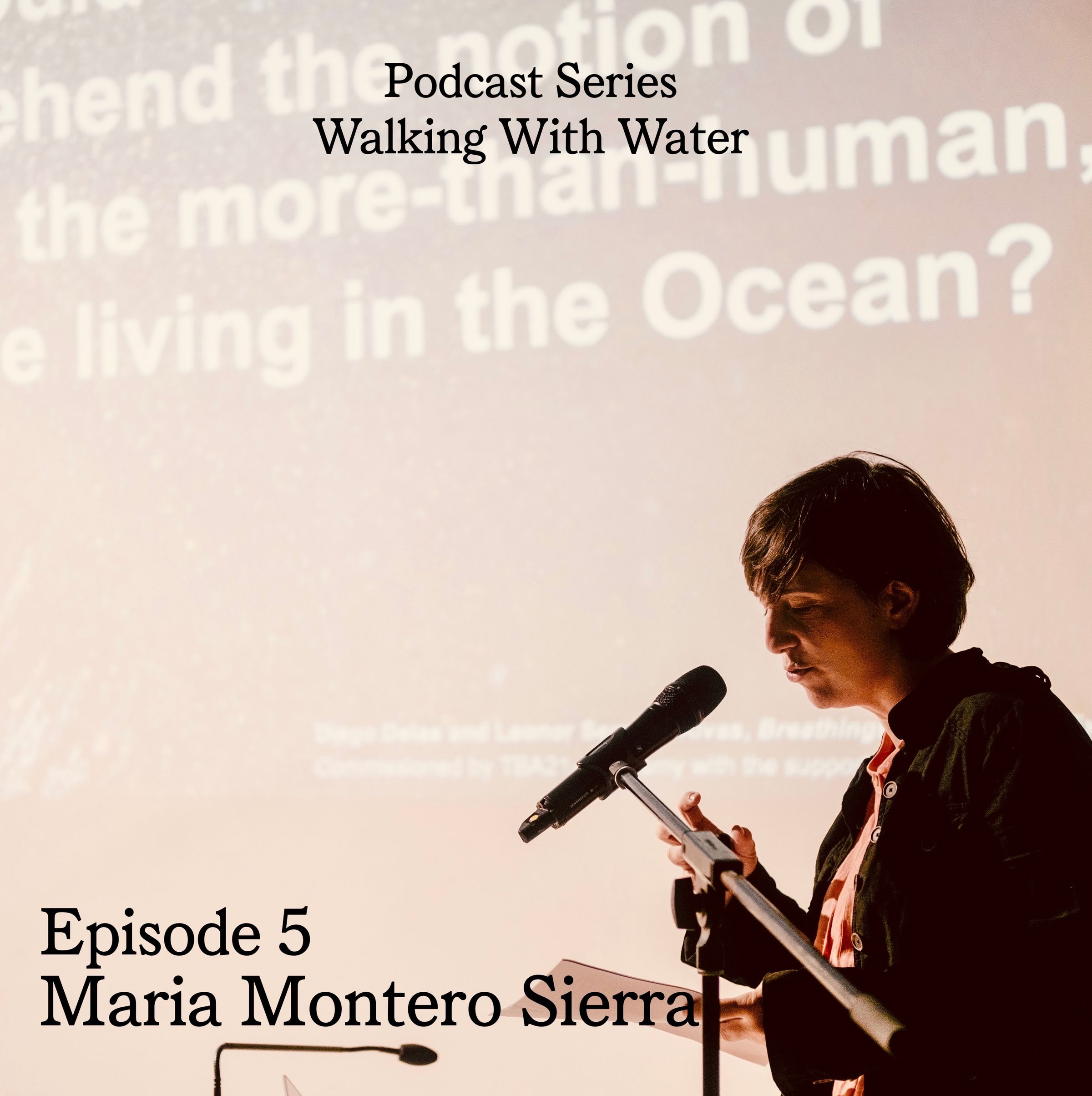 Preview image for Podcast Series - Walking with Water_Episode 5: María Montero Sierra_Eating the Aquatic Time, María Montero Sierra