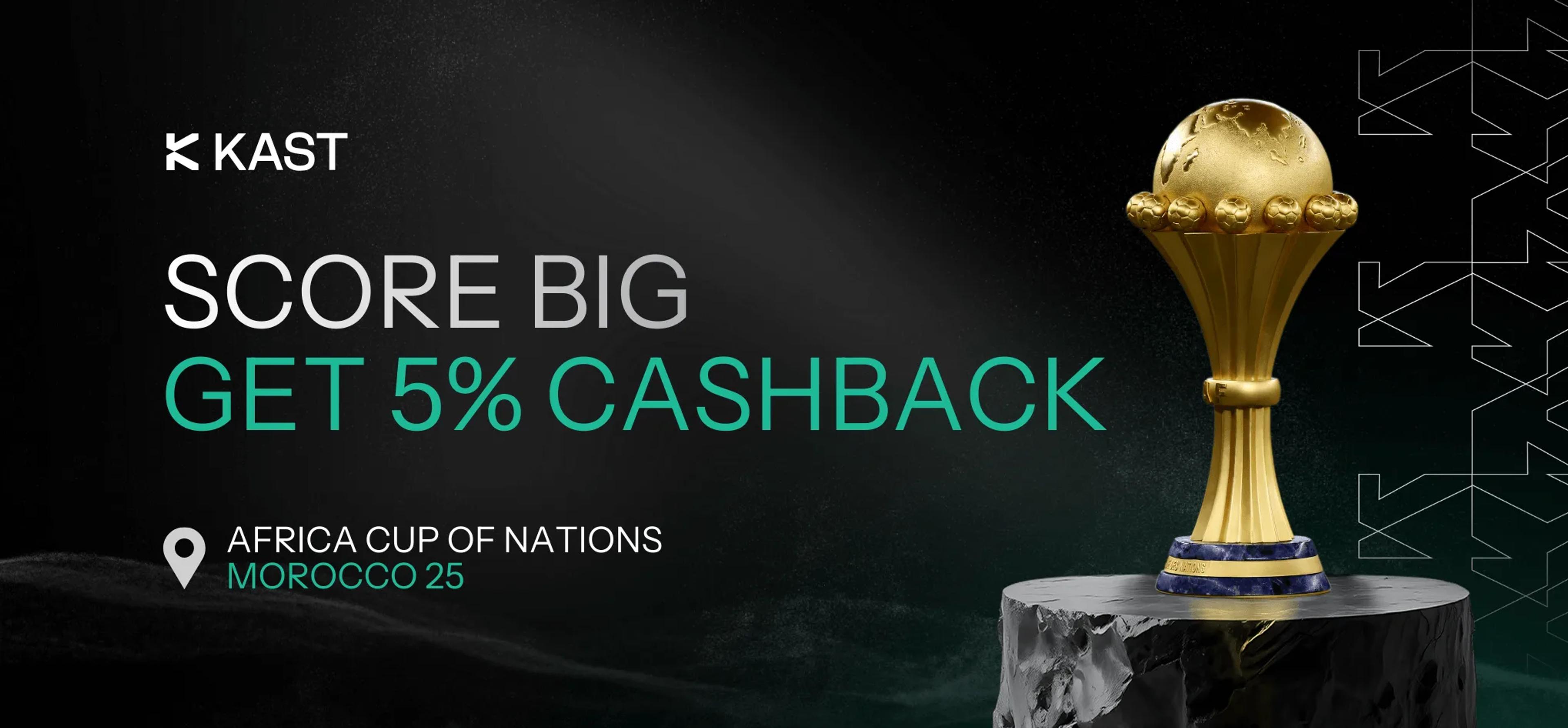 Promotional artwork for “AFCON Cashback Blitz: Score 5% Back with Your KAST Card”