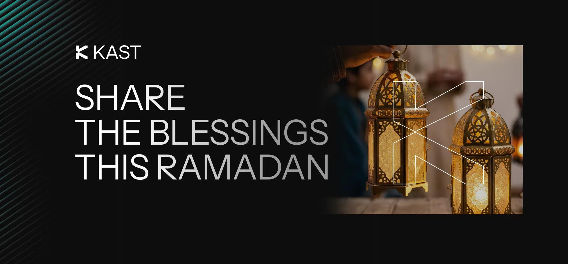 Promotional artwork for “Share the Blessings With KAST This Ramadan”