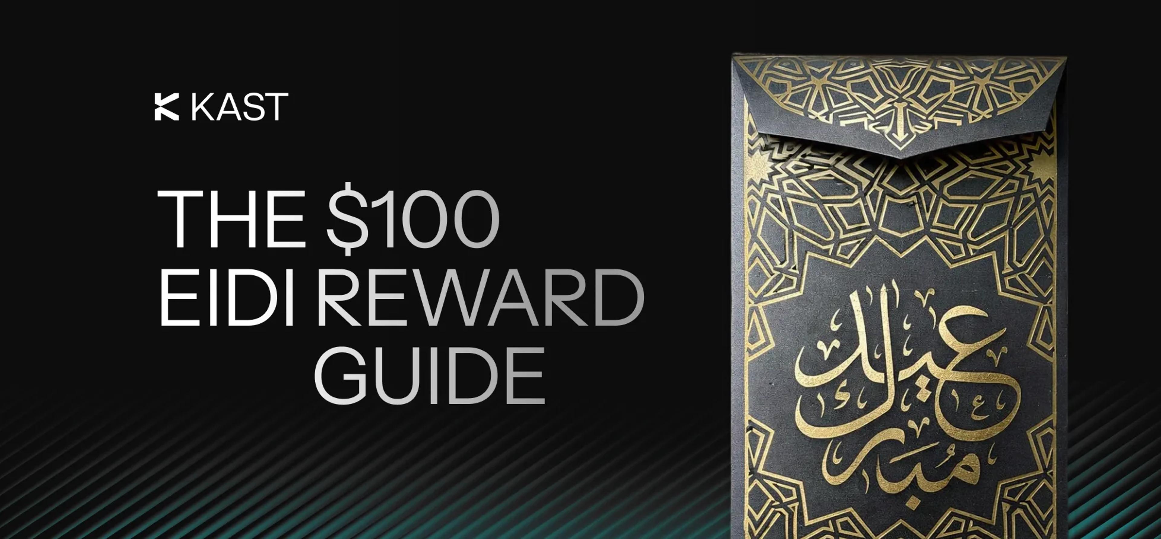 Promotional artwork for “Earn Up To $100 With The KAST Eidi Campaign”