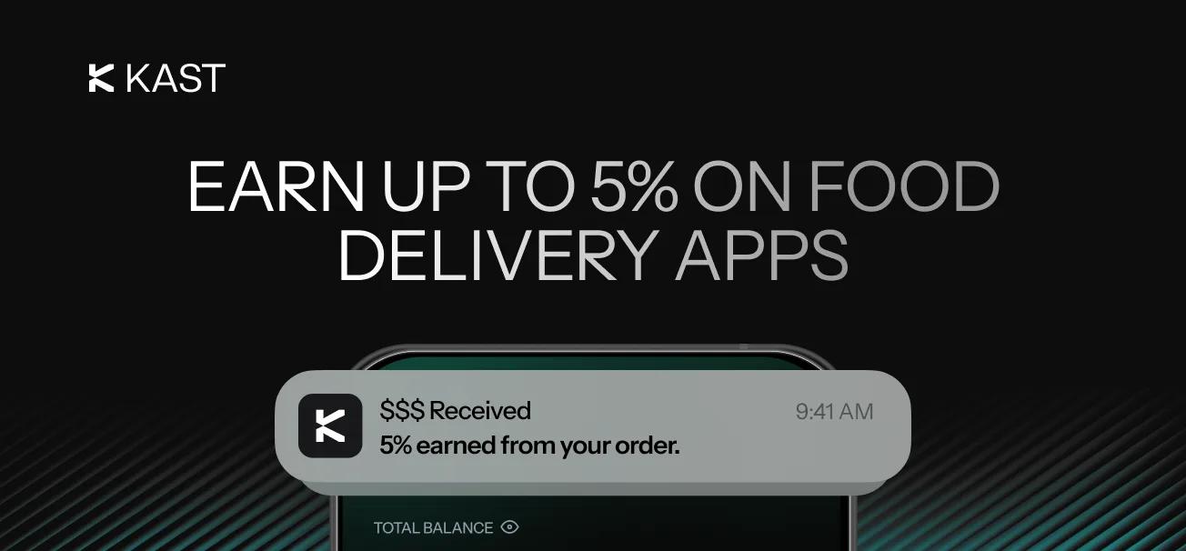 Promotional artwork for “Get Up to 5% Back on Your Next Order With KAST”