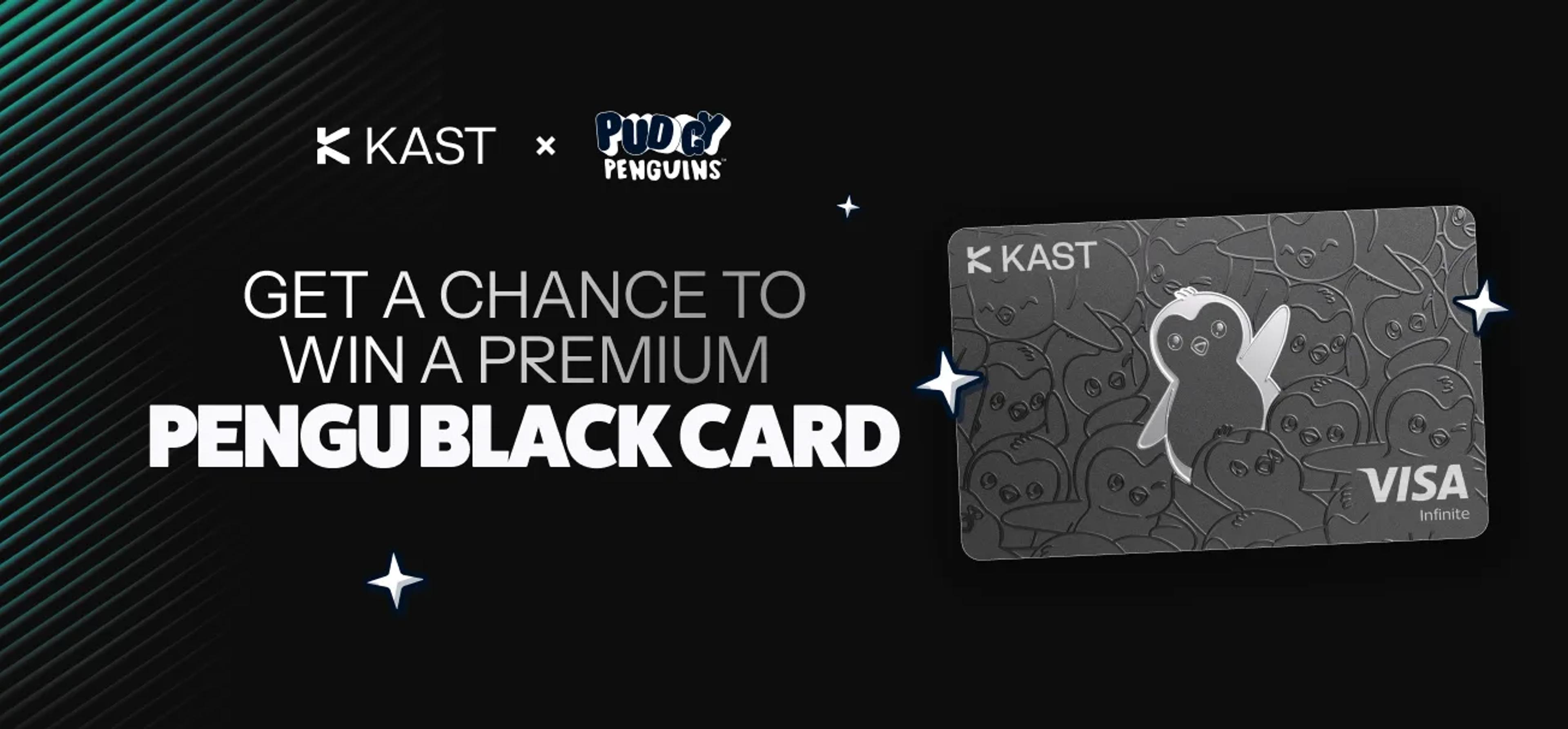 Promotional artwork for “Win A Pengu Black Card With KAST”