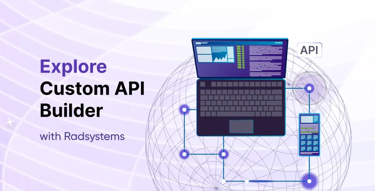 Unlocking the Power of Custom Endpoints in RadSystems Studio
