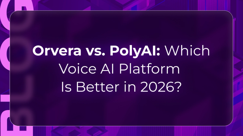 Orvera vs PolyAI blog showing enterprises comparing voice AI platforms for workflow depth, deployment, analytics, and control.
