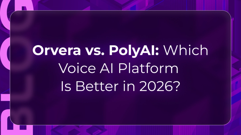 Orvera vs PolyAI blog showing enterprises comparing voice AI platforms for workflow depth, deployment, analytics, and control.