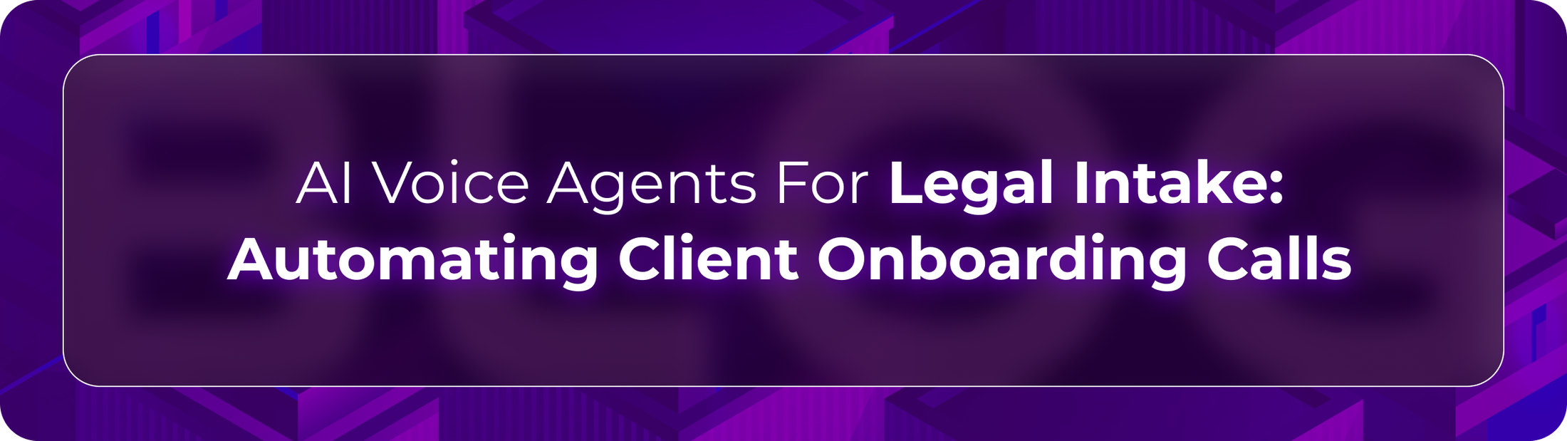 Orvera legal intake blog showing AI voice agents answering client calls, collecting case details, and routing qualified leads.