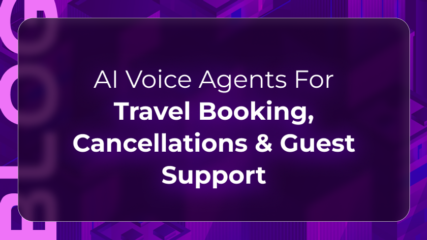 Travel booking AI voice agents blog by Orvera showing reservations, cancellations, guest support, and faster call handling.