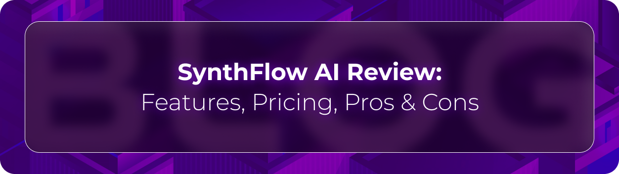 Hero banner for Orvera’s SynthFlow AI review blog highlighting SynthFlow AI features, pricing, pros and cons, and enterprise conversational voice AI evaluation.