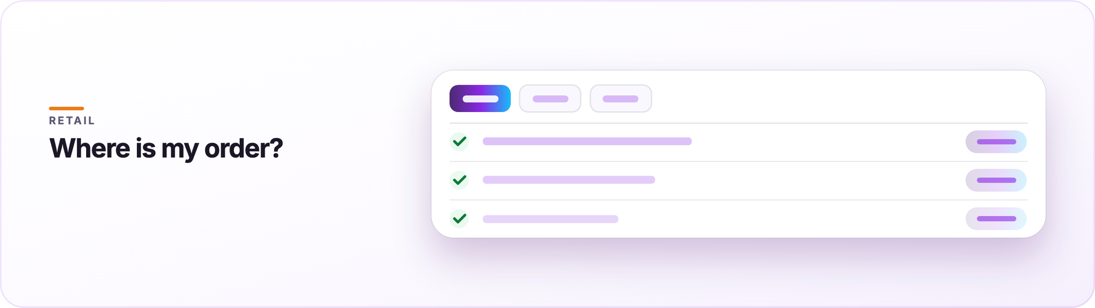 Orvera retail graphic captioned "Where is my order?", above a results panel with tabs and rows carrying green checks and status pills.