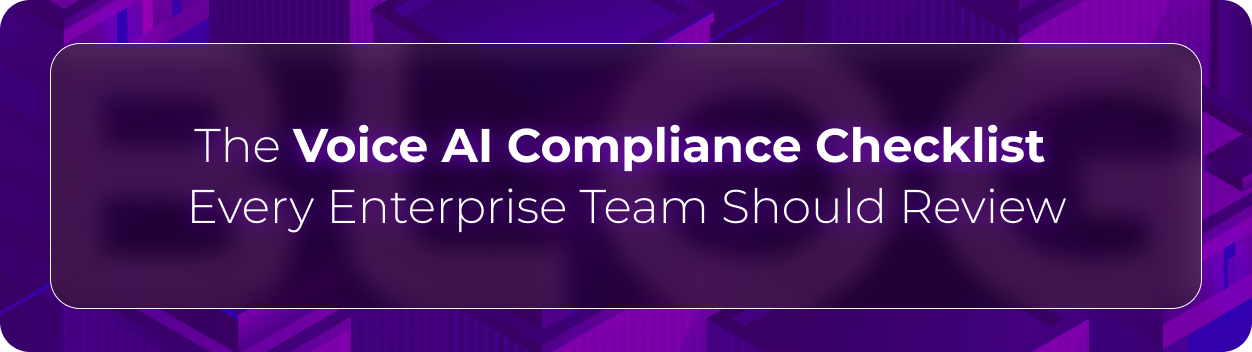 Orvera voice AI compliance blog showing enterprise teams reviewing consent, recording rules, vendor security, and audit controls.