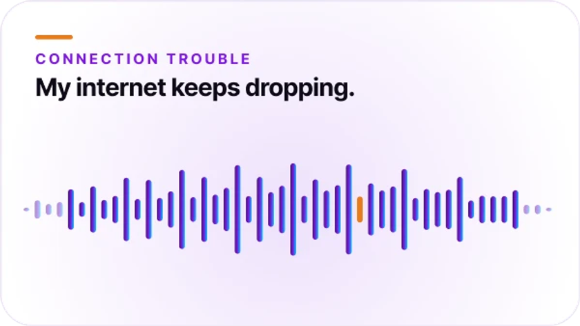 Purple audio waveform beneath “My internet keeps dropping,” introducing the customer support scenario in Orvera’s AI Agent Assist blog.