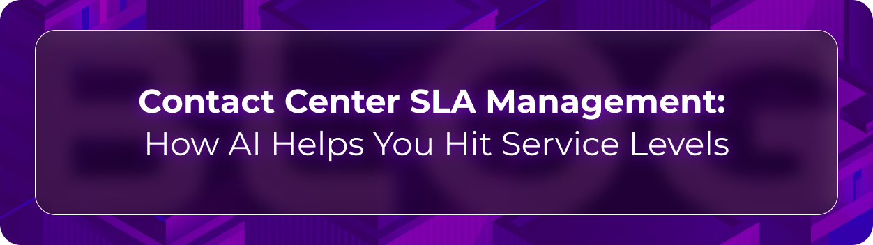 Orvera SLA management blog showing enterprises tracking service levels, wait times, escalation risks, and operational visibility.