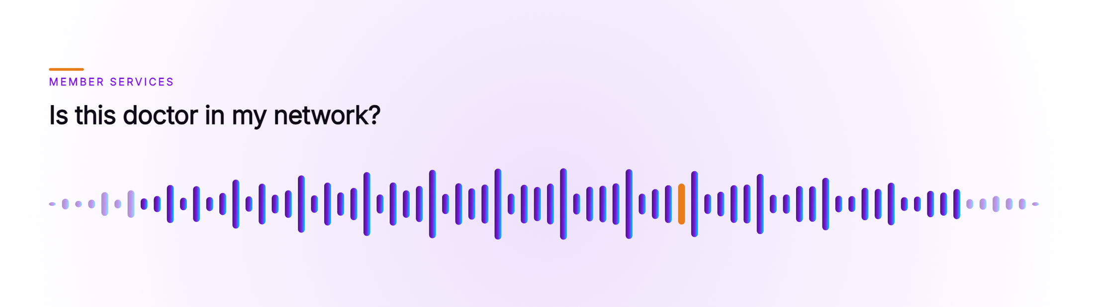 Orvera cover artwork showing a row of vertical bars, tall in the middle, with exactly one in orange, under the caller line Is this doctor in my network?